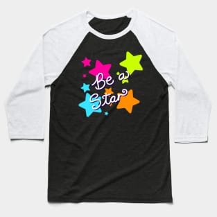 Be a Star Baseball T-Shirt